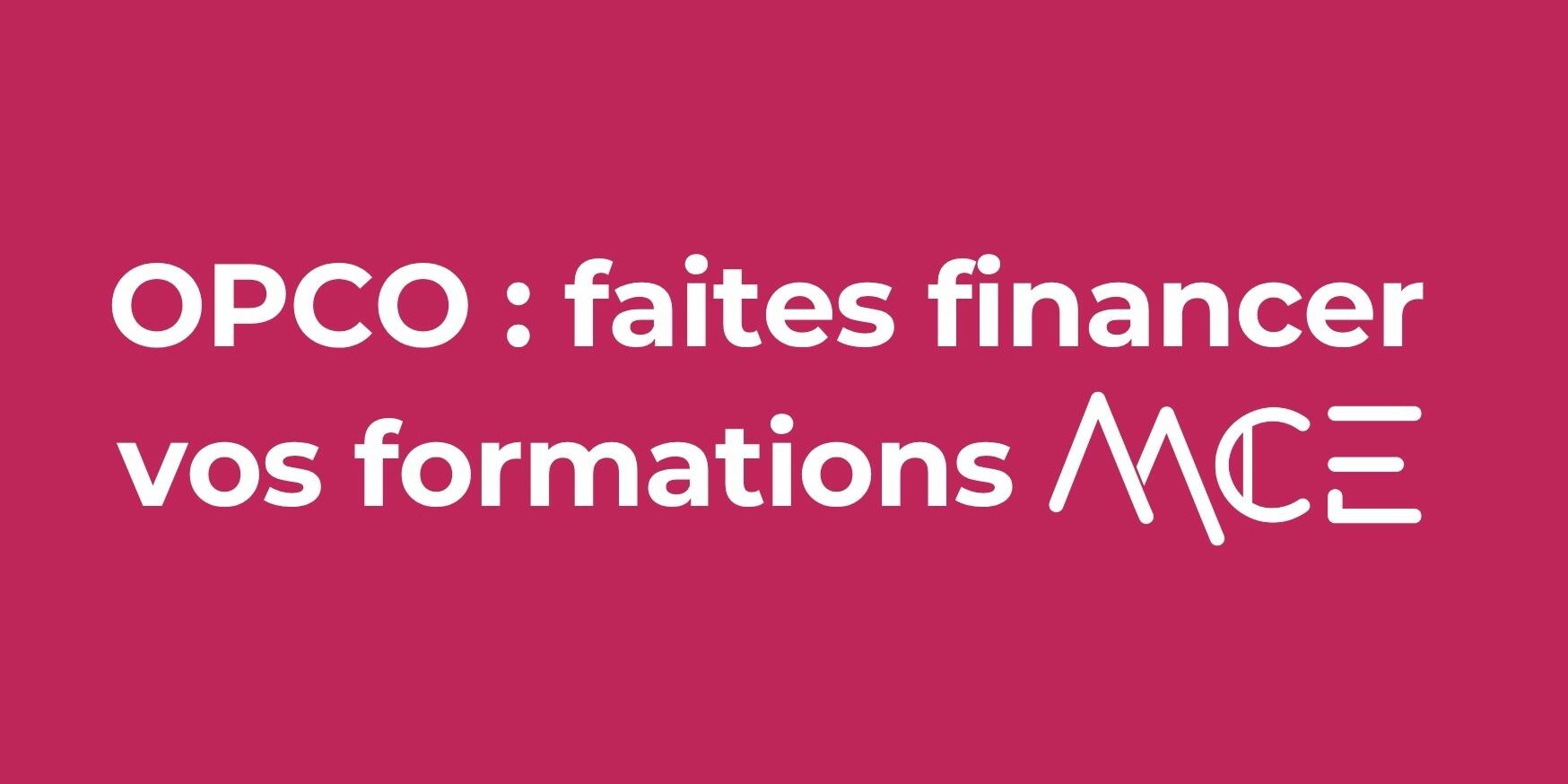 MCE Metrology controle dimensionnel de piece industrielle financement formations OPCO